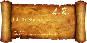 Löb Ruszalka névjegykártya